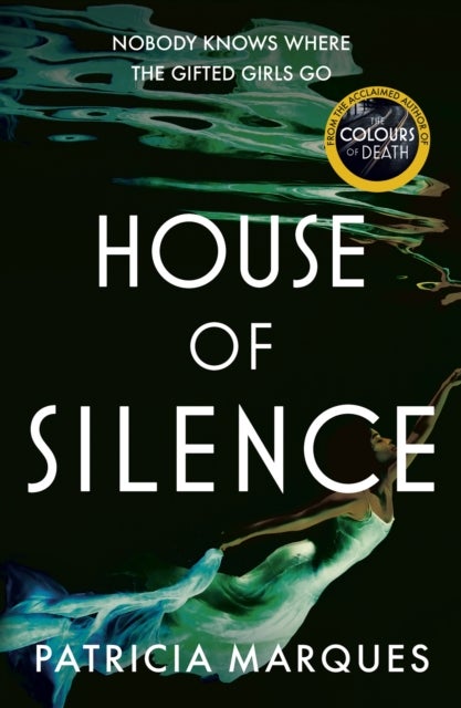 House of Silence - The intense and gripping follow up to THE COLOURS OF DEATH