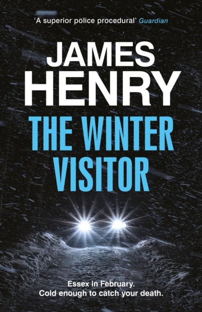 The Winter Visitor - the explosive new thriller set in the badlands of Essex
