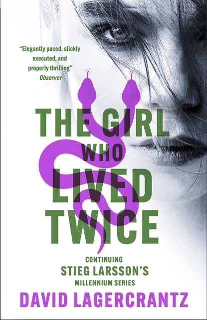 The Girl Who Lived Twice - continuing the monumental DRAGON TATTOO series - more than 100 million copies sold worldwide