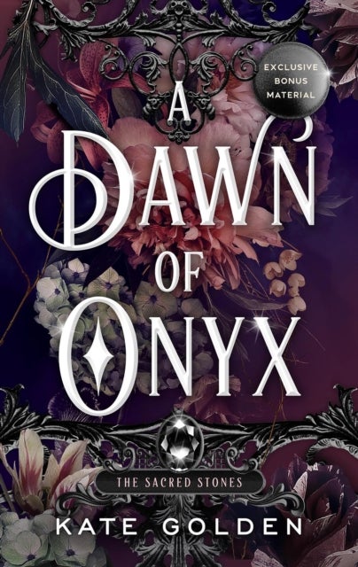 A Dawn of Onyx - An addictive enemies-to-lovers fantasy romance (The Sacred Stones, Book 1)