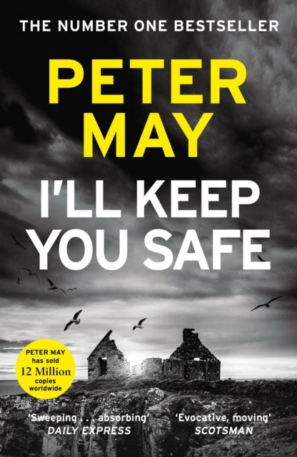 I''ll Keep You Safe - A stunning standalone crime thriller from the incredible mind behind The Lewis Trilogy