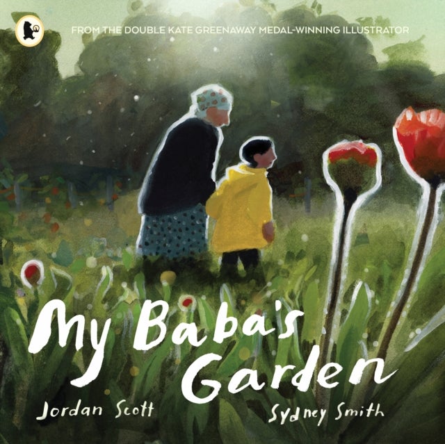 My Baba's Garden - A stunning ode to the love between grandparent and grandchild from the award-winning duo shortlisted for the Kate Greenaway Medal