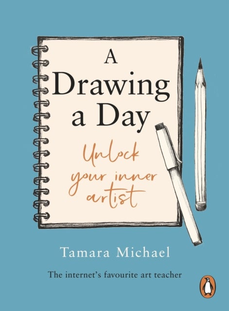 A Drawing a Day - Unlock Your Inner Artist