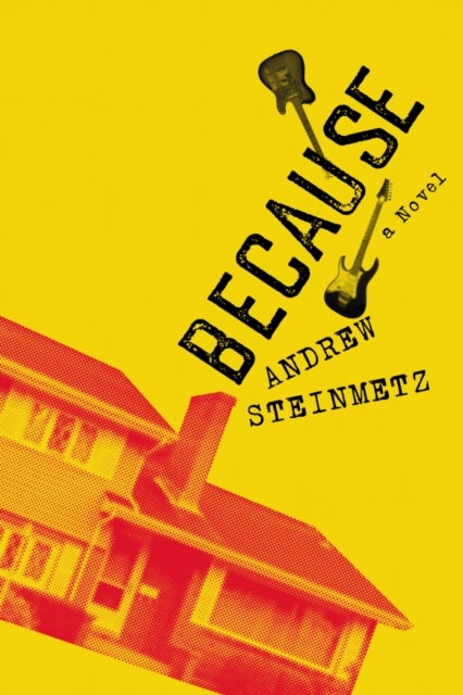 Because - A Novel