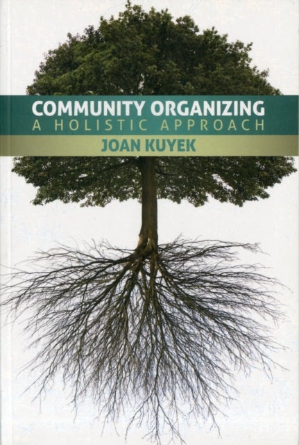 Community Organizing - A Holistic Approach