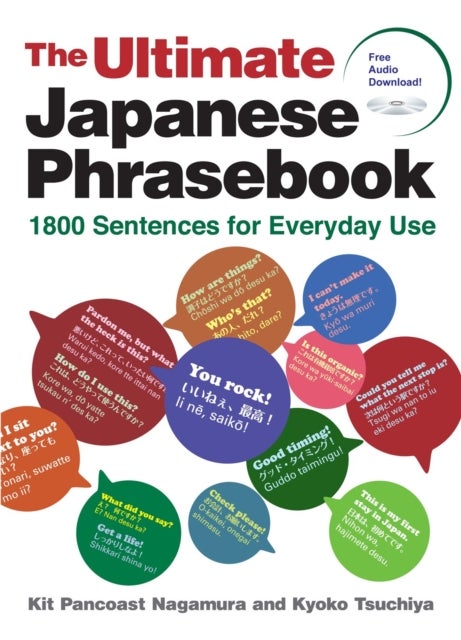 The Ultimate Japanese Phrasebook - 1800 Sentences for Everyday Use (free audio download)
