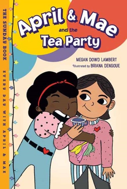 April & Mae and the Tea Party - The Sunday Book