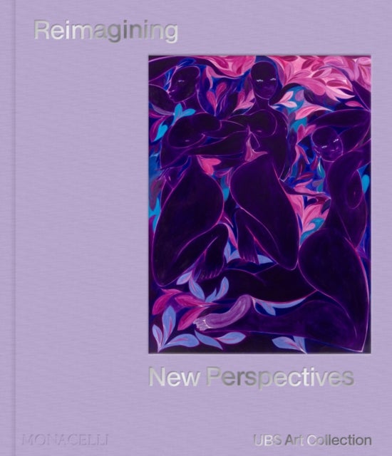 Reimagining New Perspectives - The Latest Acquisitions by the UBS Art Collection