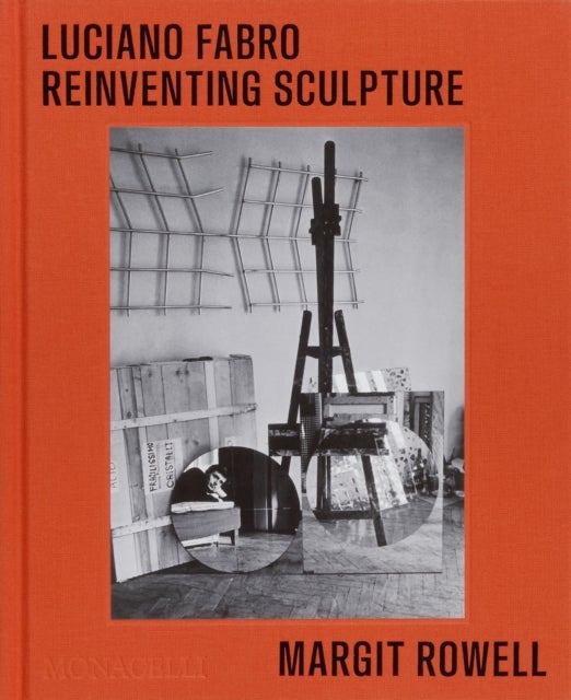 Luciano Fabro - Reinventing Sculpture