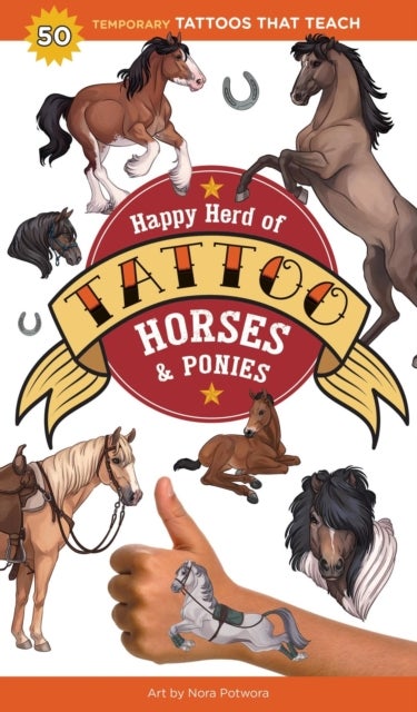 Happy Herd of Tattoo Horses & Ponies - 50 Temporary Tattoos That Teach