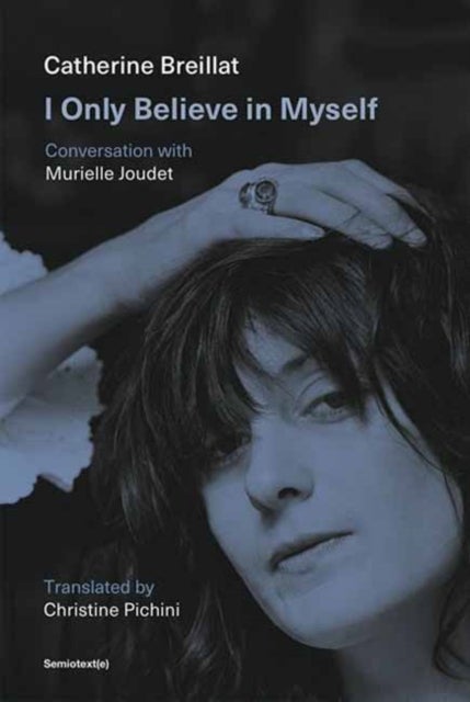 I Only Believe in Myself - Conversation with Murielle Joudet