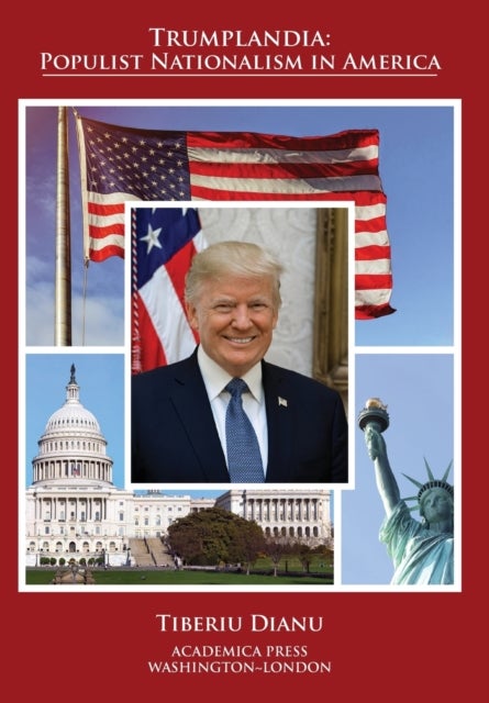 Trumplandia - Populist Nationalism in America