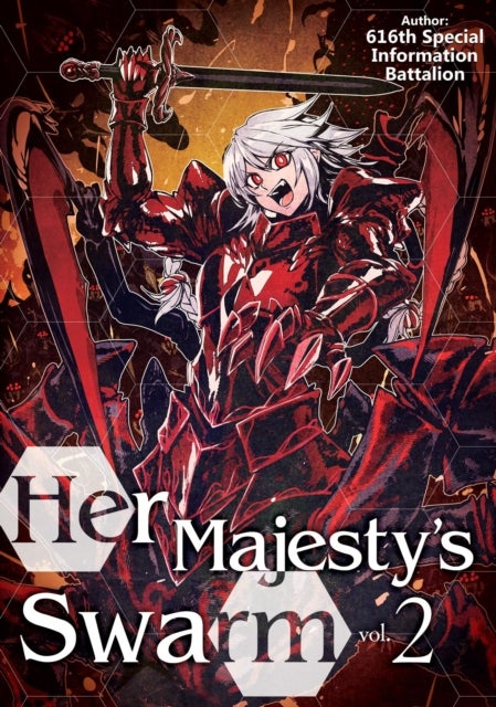 Her Majesty''s Swarm: Volume 2