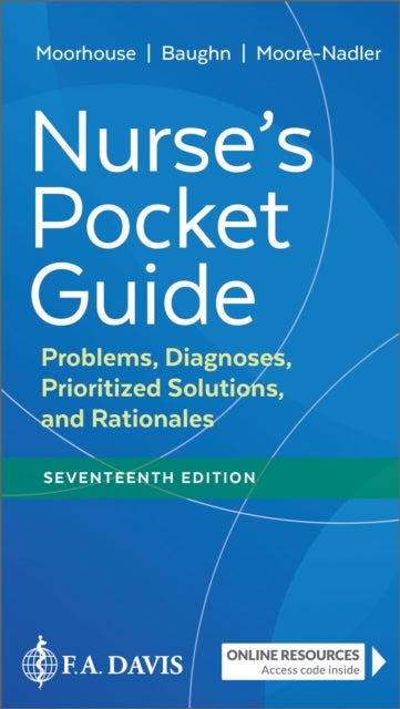 Nurse''s Pocket Guide - Problems, Diagnoses, Prioritized Solutions, and Rationales
