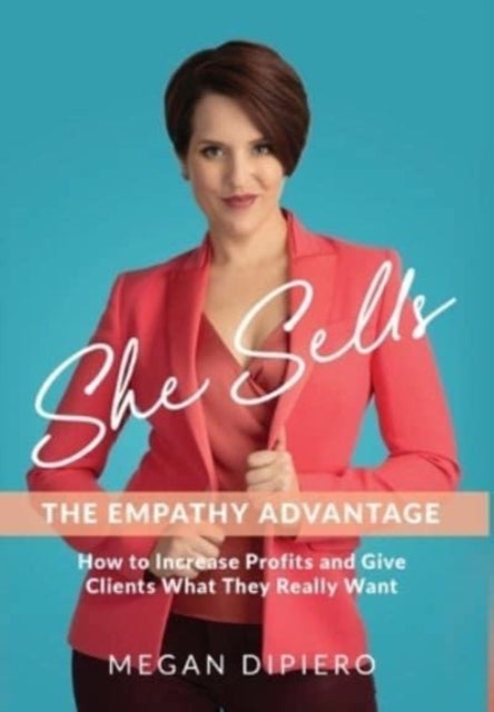 She Sells - The Empathy Advantage