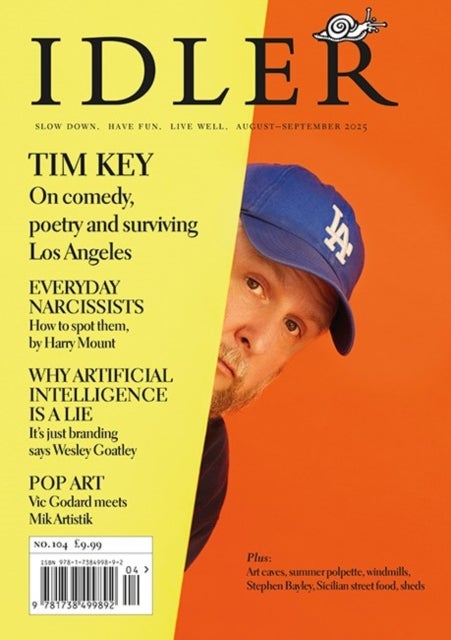 The Idler 104 - Feat. Tim Key, why AI is a lie, a guide to narcissists and Mik Artistik