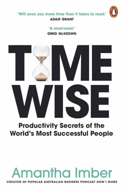 Time Wise - Powerful Habits, More Time, Greater Joy