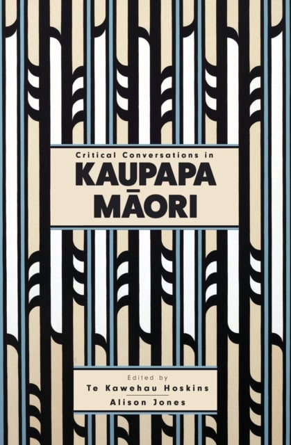 Critical Conversations in Kaupapa Maori