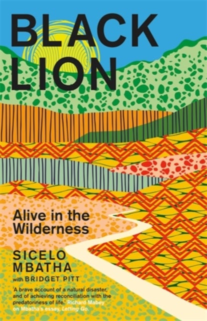 Black Lion - Alive in the Wilderness