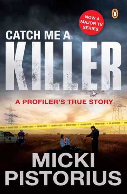 Catch Me a Killer - A Profiler's True Story