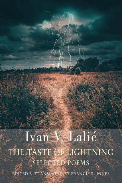 The Taste of Lightning - Selected Poems