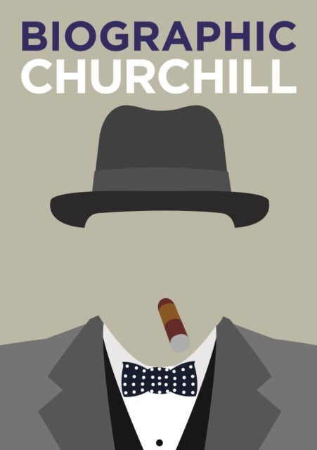 Biographic: Churchill - Great Lives in Graphic Form