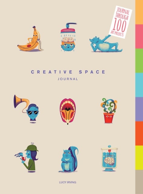 Creative Space Journal - Journal Through 100 Art Projects