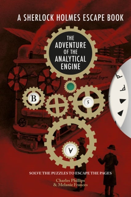 Sherlock Holmes Escape Book, A - The Adventure of the Analytical Engine - Solve the Puzzles to Escape the Pages