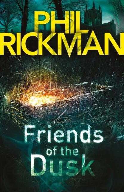 Friends of the Dusk - The thirteenth gripping novel in the bestselling series from the master of the supernatural thriller