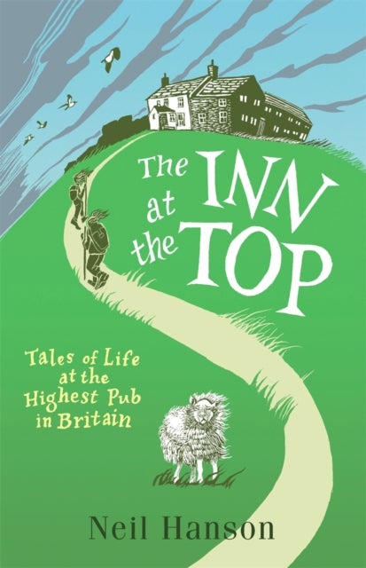 Inn at the Top - Tales of Life at the Highest Pub in Britain