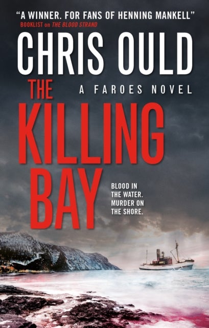 The Killing Bay - A Faroes Novel