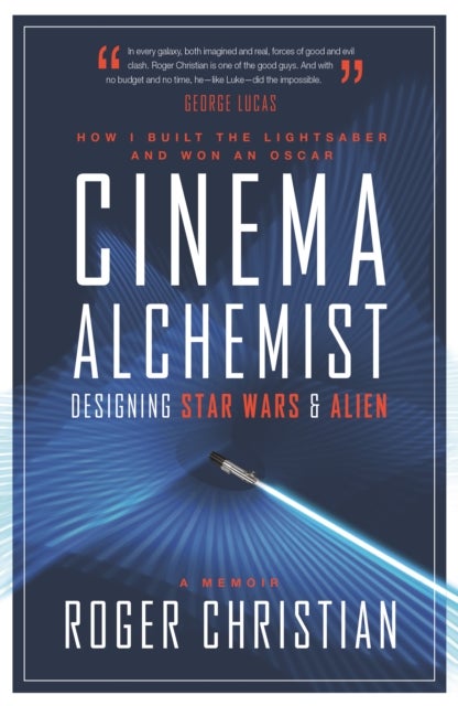 Cinema Alchemist - Designing Star Wars and Alien