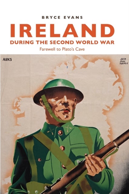 Ireland during the Second World War - Farewell to Plato’s Cave