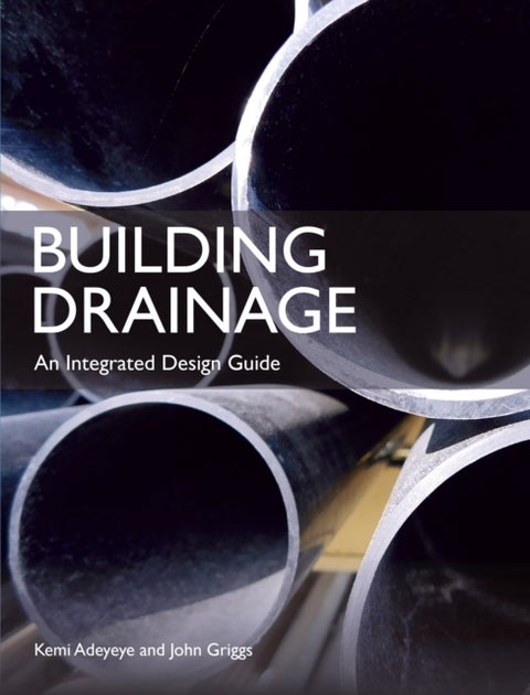 Building Drainage - An Integrated Design Guide
