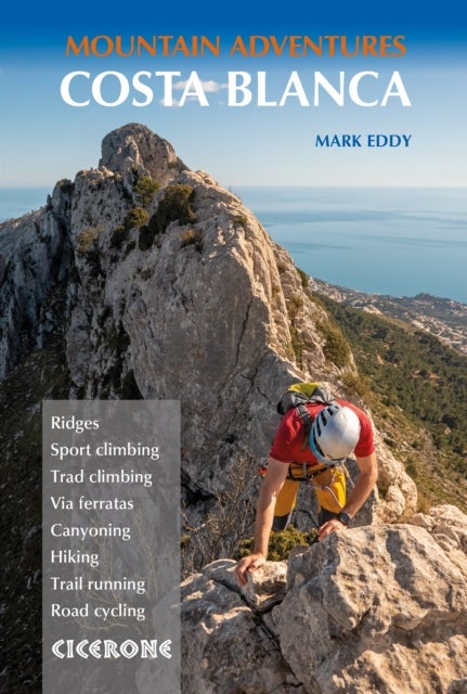 Costa Blanca Mountain Adventures - The Bernia Ridge and other multi-activity adventures