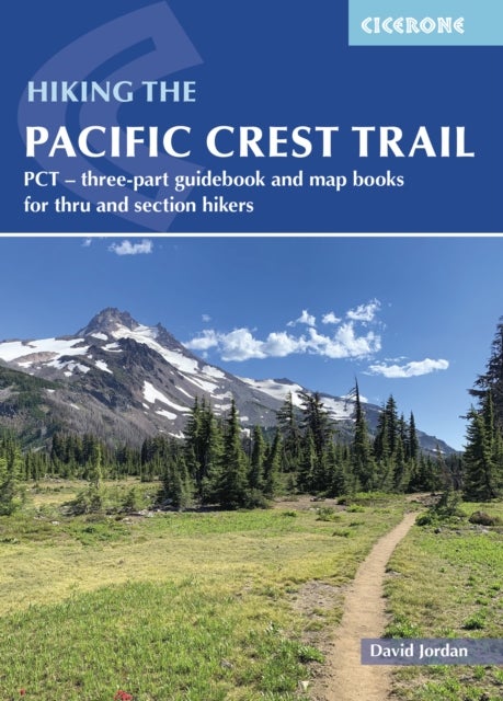 Hiking the Pacific Crest Trail - PCT - three-part guidebook and map books for thru and section hikers