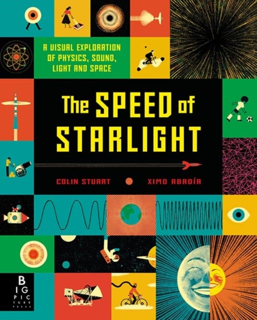 The Speed of Starlight - How Physics, Light and Sound Work