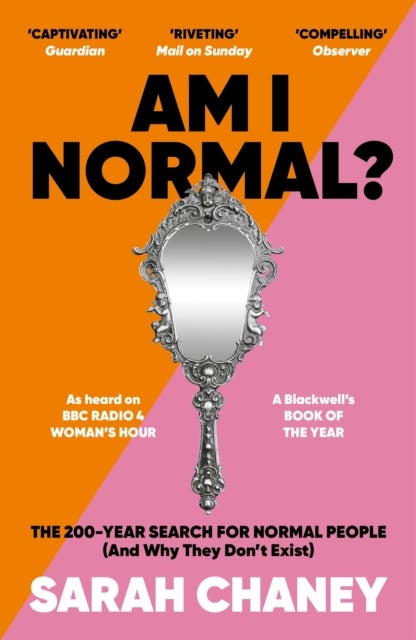 Am I Normal? - The 200-Year Search for Normal People (and Why They Don’t Exist)