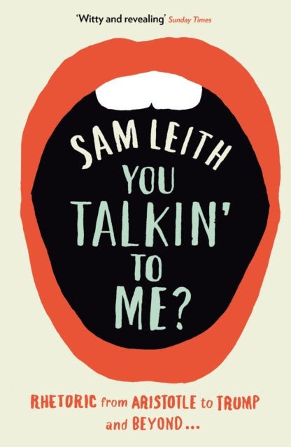 You Talkin'' To Me? - Rhetoric from Aristotle to Trump and Beyond ...