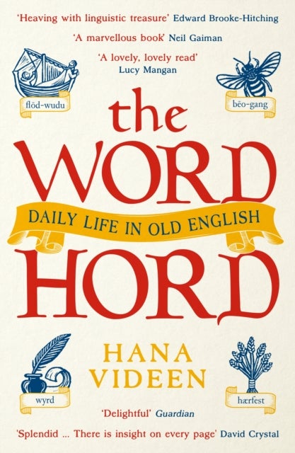 The Wordhord - Daily Life in Old English