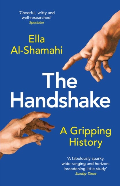 The Handshake - A Gripping History