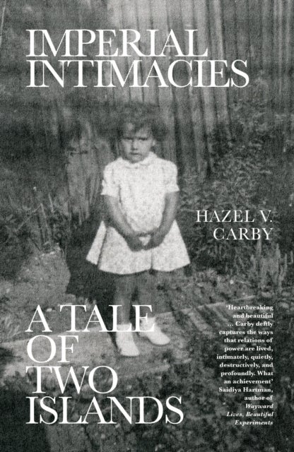 Imperial Intimacies - A Tale of Two Islands
