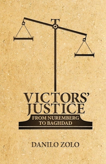 Victors' Justice - From Nuremberg to Baghdad