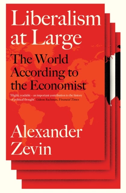 Liberalism at Large - The World According to the Economist