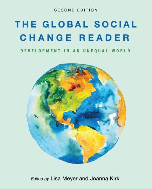 The Global Social Change Reader - Development in an Unequal World