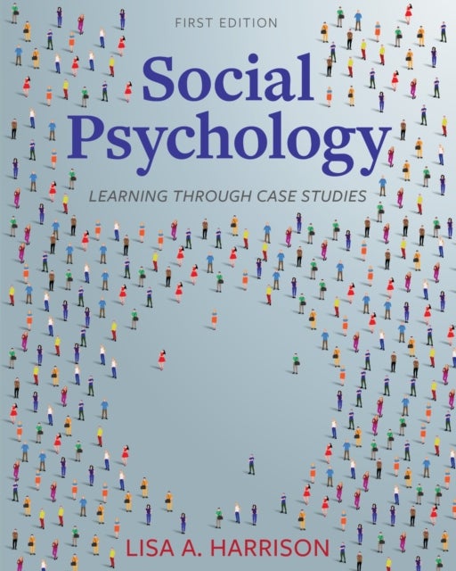 Social Psychology - Learning Through Case Studies