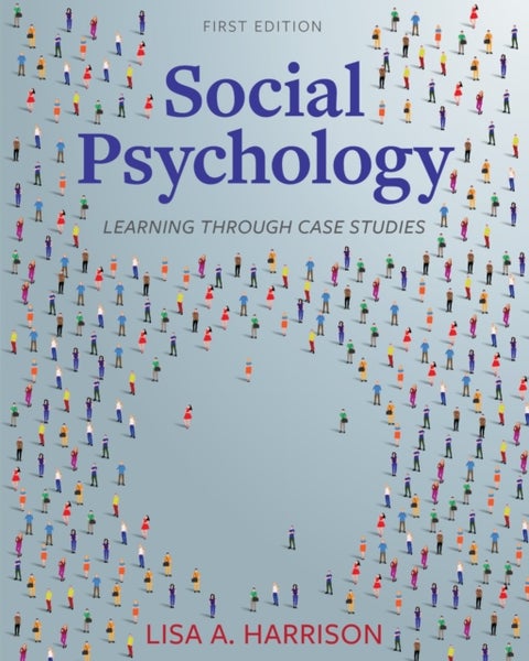 Social Psychology - Learning Through Case Studies