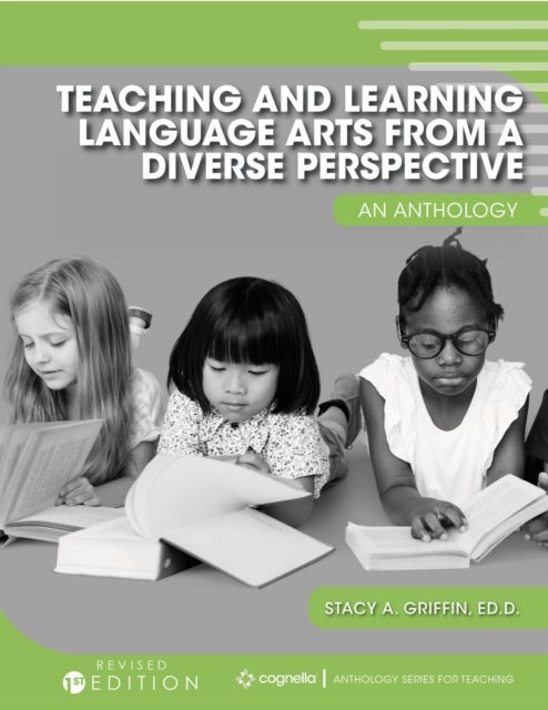 Teaching and Learning Language Arts from a Diverse Perspective - An Anthology