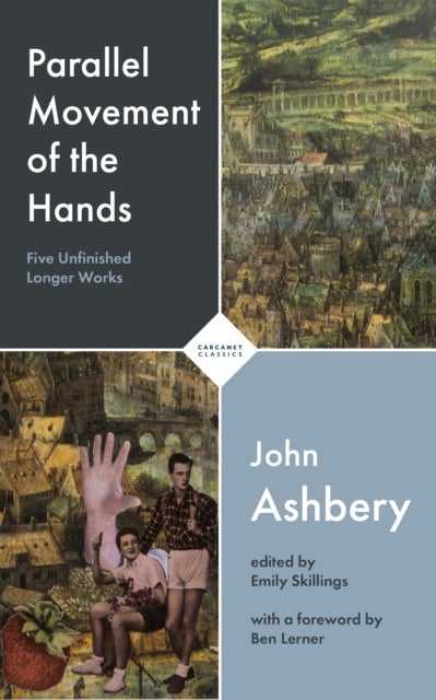 Parallel Movement of the Hands - Five Unfinished Longer Works