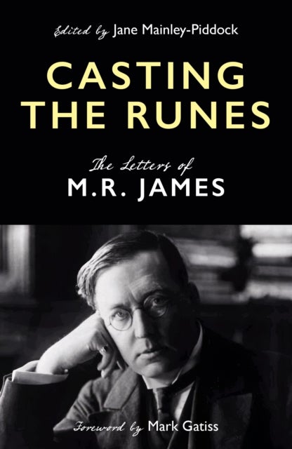 Casting the Runes - The Letters of M. R. James